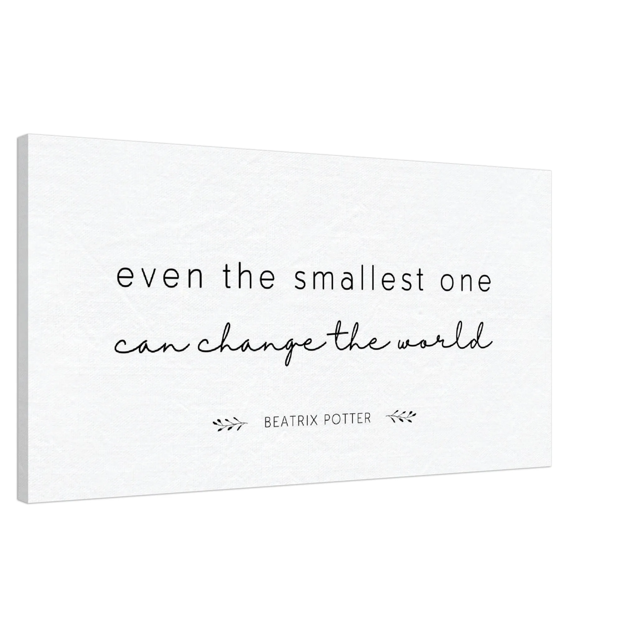 "Even the Smallest One Can Change the World" - Beatrix Potter:  Canvas Wall Art